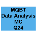 MQBT Data Analysis MC Detailed Solution Question 24
